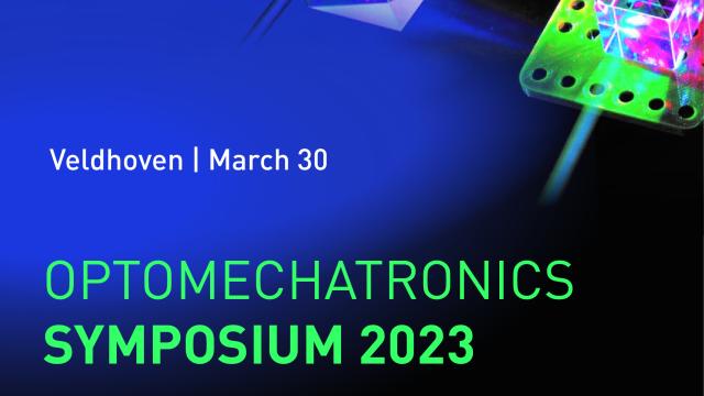 DSPE Optomechatronics Symposium 30 maart 2023
